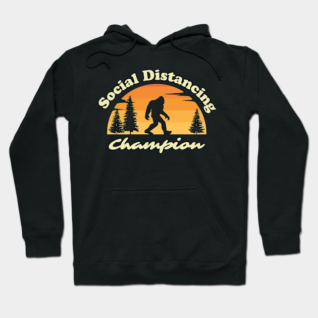 Social Distancing Champion Bigfoot Sasquatch Hoodie by GatheringoftheGeek